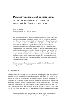 Dynamic Visualizations of Language Change Motion Charts on the Basis of Bivariate and Multivariate Data from Diachronic Corpora*