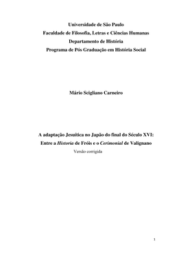 Universidade De São Paulo Faculdade De Filosofia, Letras E Ciências Humanas Departamento De História Programa De Pós Graduação Em História Social