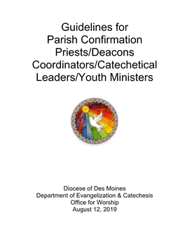 Guidelines for Parish Confirmation Priests/Deacons Coordinators/Catechetical Leaders/Youth Ministers