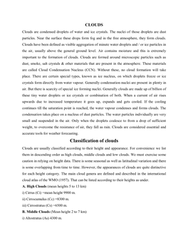 Classification of Clouds Clouds Are Usually Classified According to Their Height and Appearance