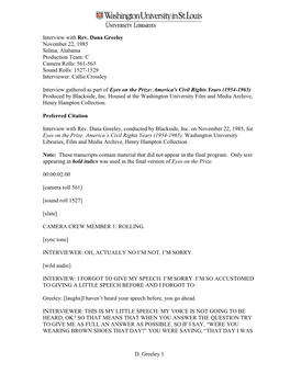 Interview with Rev. Dana Greeley November 22, 1985 Selma, Alabama Production Team: C Camera Rolls: 561-563 Sound Rolls: 1527-1529 Interviewer: Callie Crossley
