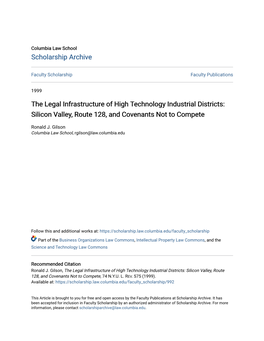 The Legal Infrastructure of High Technology Industrial Districts: Silicon Valley, Route 128, and Covenants Not to Compete