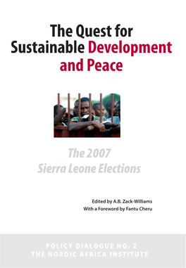 Sierra Leone, the Quest for Face Critical Challenges As They Embark on the Complex Tasks of Reconciliation, Peace and the Rebuilding of War-Torn Societies