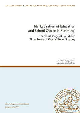 Marketization of Education and School Choice in Kunming: Parental Usage of Bourdieu’S Three Forms of Capital Under Scrutiny