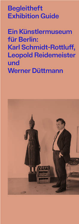 Karl Schmidt-Rottluff, Leopold Reidemeister Und Werner Düttmann Liebe Besucher*Innen, Am 15