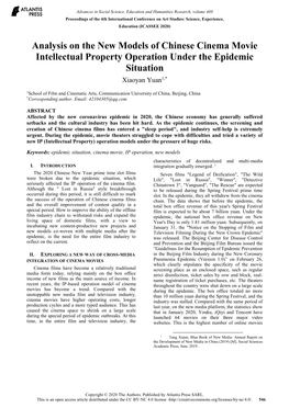 Analysis on the New Models of Chinese Cinema Movie Intellectual Property Operation Under the Epidemic Situation Xiaoyan Yuan1,*