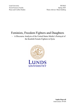 Feminists, Freedom Fighters and Daughters - a Discourse Analysis of the United States Media’S Portrayal of the Kurdish Female Fighters in Syria