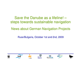 Save the Danube As a Lifeline! – Steps Towards Sustainable Navigation