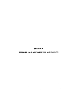 Section Iv Proposed Land and Water Uses and Projects