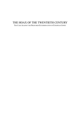 The Hoax of the Twentieth Century the Case Against the Presumed Extermination of European Jewry