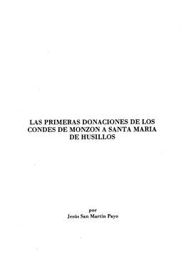 Las Primeras Donaciones De Los Condes De Monzon a Santa Maria De Husillos