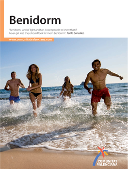Benidorm “Benidorm, Land of Light and Fun