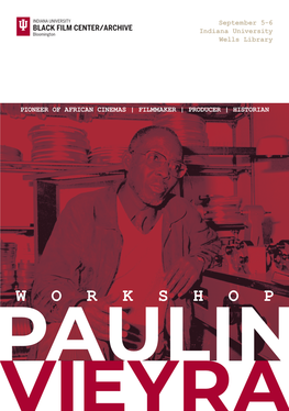 Paulin Vieyra Workshop 16 • Purpose • Speaker Topics • Participant Biographies • Sources