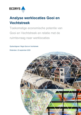 Analyse Werklocaties Gooi En Vechtstreek Toekomstige Economische Potentie Van Gooi En Vechtstreek En Relatie Met De Ruimtevraag Naar Werklocaties