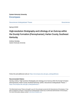 High-Resolution Stratigraphy and Lithology of an Outcrop Within the Grundy Formation (Pennsylvanian), Harlan County, Southeast Kentucky