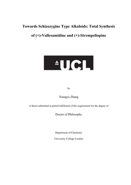 Total Synthesis of 1,2- Diamine Contained Alkaloids, Schizozygine, Vallesamidine and Strempeliopine (Chapter 1 and 2)