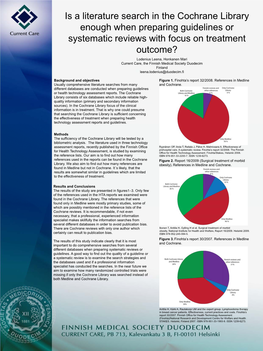 Is a Literature Search in the Cochrane Library Enough When Preparing