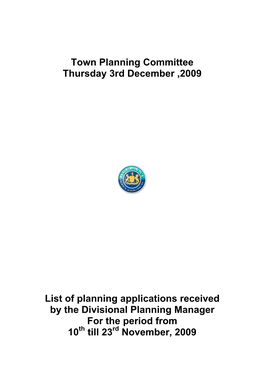 Town Planning Committee Thursday 3Rd December ,2009 List Of