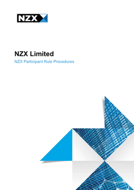 NZX Limited NZX Participant Rule Procedures