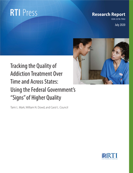 Tracking the Quality of Addiction Treatment Over Time and Across States: Using the Federal Government’S “Signs” of Higher Quality