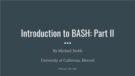 Introduction to BASH: Part II