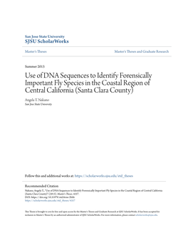 Use of DNA Sequences to Identify Forensically Important Fly Species in the Coastal Region of Central California (Santa Clara County) Angela T