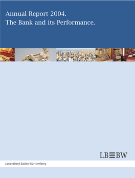 Annual Report 2004. the Bank and Its Performance