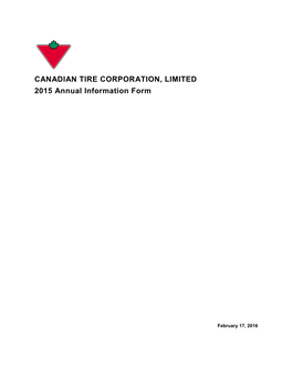 CANADIAN TIRE CORPORATION, LIMITED 2015 Annual Information Form