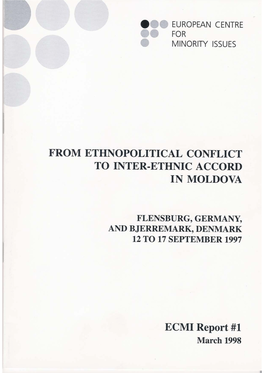From Ethnopolitical Conflict to Inter-Ethnic Accord in Moldova