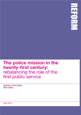 The Police Mission in the Twenty-First Century: Rebalancing the Role of the First Public Service