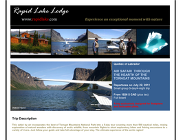 Rapid Lake Lodge ……… . Experience an Exceptional Moment with Nature