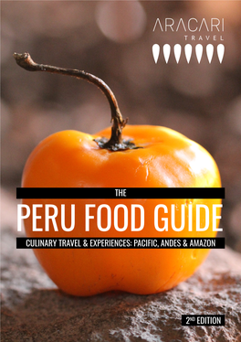 Peru Food Guide Culinary Travel & Experiences: Pacific, Andes & Amazon