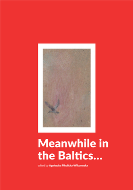 Meanwhile in the Baltics… Meanwhile in the Baltics…