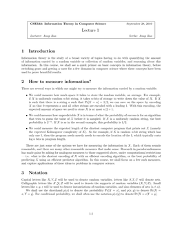 Lecture 1 1 Introduction 2 How to Measure Information? 3 Notation