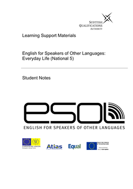 Learning Support Materials English for Speakers of Other Languages: Everyday Life (National 5) Student Notes