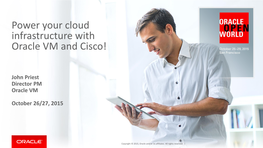 Power Your Cloud Infrastructure with Oracle VM and Cisco!