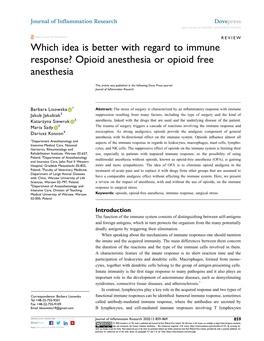 Which Idea Is Better with Regard to Immune Response? Opioid Anesthesia Or Opioid Free Anesthesia