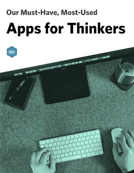 Our Must-Have, Most-Used Apps for Thinkers Who Wants Just Any Writing and Note-Taking App?