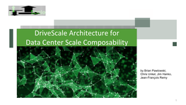 Drivescale Architecture for Data Center Scale Composability