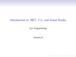 Introduction to .NET, C#, and Visual Studio