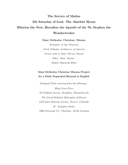 The Service of Matins 5Th Saturday of Lent: the Akathist Hymn Hilarion the New, Herodion the Apostle of the 70, Stephen the Wonderworker