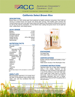 California Select Brown Rice DESCRIPTION Brown Rice Is a 100% Whole Grain Food Preferred by Health Conscious Consumers