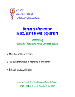 Dynamics of Adaptation in Sexual and Asexual Populations Joachim Krug Institut Für Theoretische Physik, Universität Zu Köln