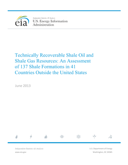 Technically Recoverable Shale Oil and Shale Gas Resources: an Assessment of 137 Shale Formations in 41 Countries Outside the United States