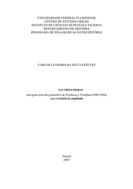 Nas Trincheiras. Luta Pela Terra Dos Posseiros De Formoso E Trombas