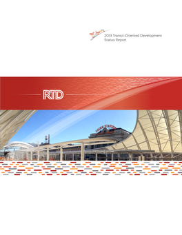 2013 Transit-Oriented Development Status Report RTD and Fastracks Overview