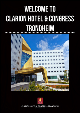 Welcome to Clarion Hotel & Congress Trondheim