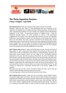 The Three Argentine Passions 4 Days / 3 Nights - Code 0403
