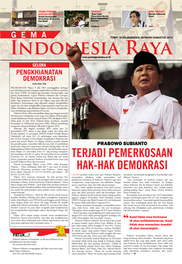 Prabowo Subianto –Hatta Menentukan Pilihandiantaraduapasangancapres-Cawapres Yang 66.435.124 (49,74%)