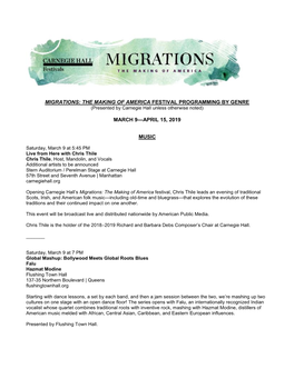 Migrations: the Making of America Festival Programming by Genre March 9—April 15, 2019 Music